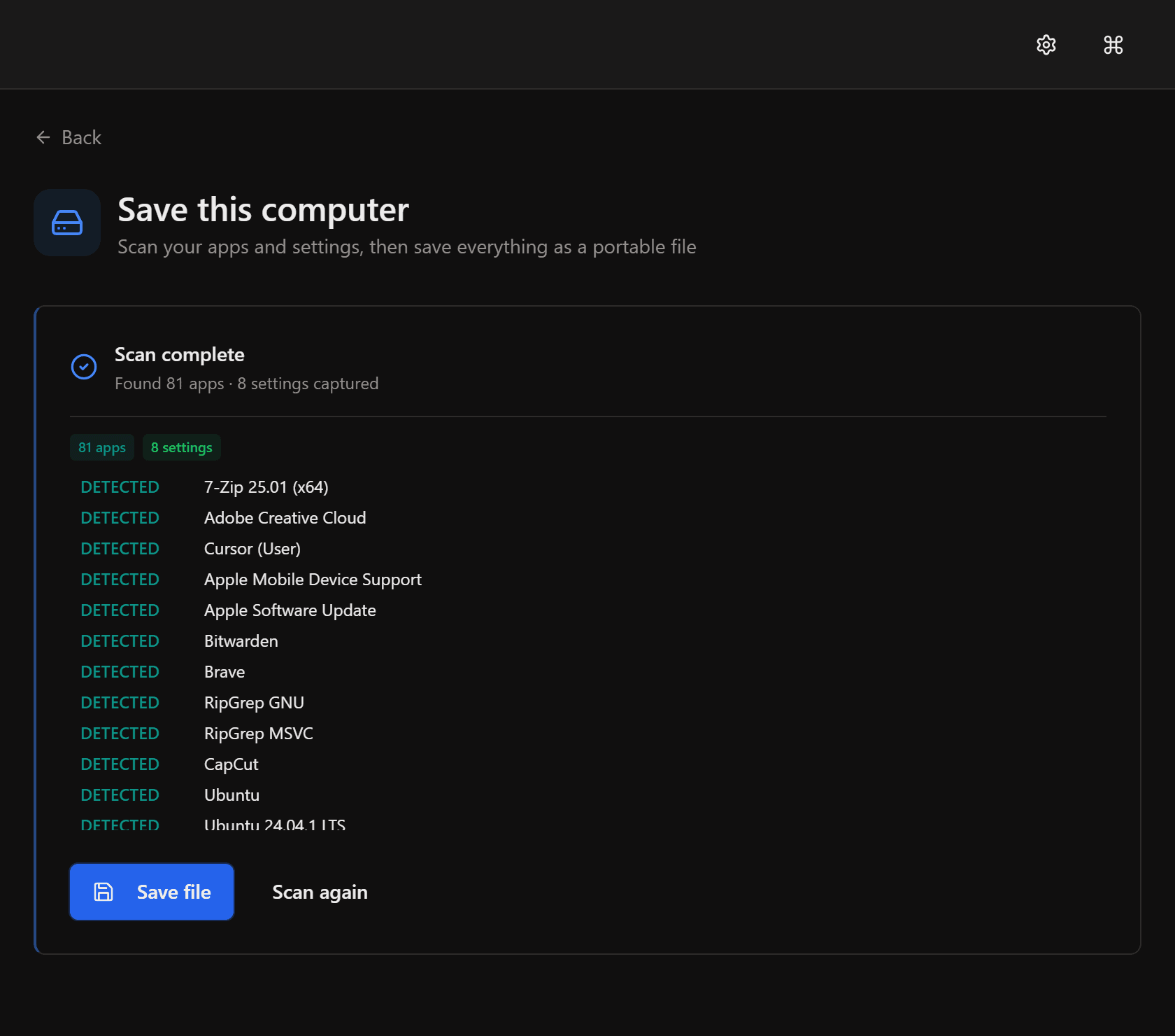 Scan complete — 81 apps detected, 8 settings captured